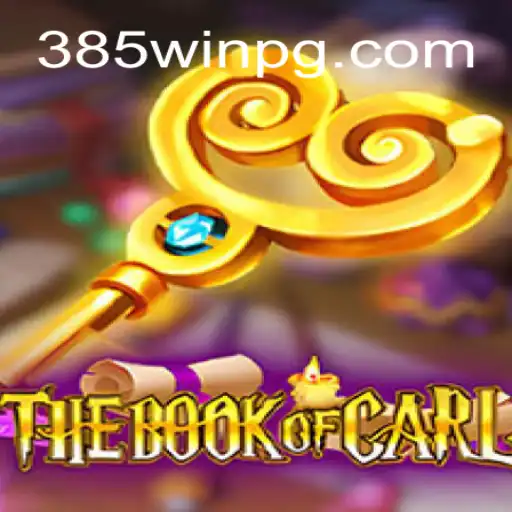 TheBookofCarl: An Engaging Slot Adventure at 385win.com